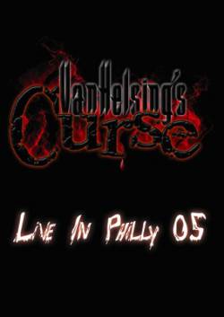 Van Helsing's Curse : Live in Philly 05